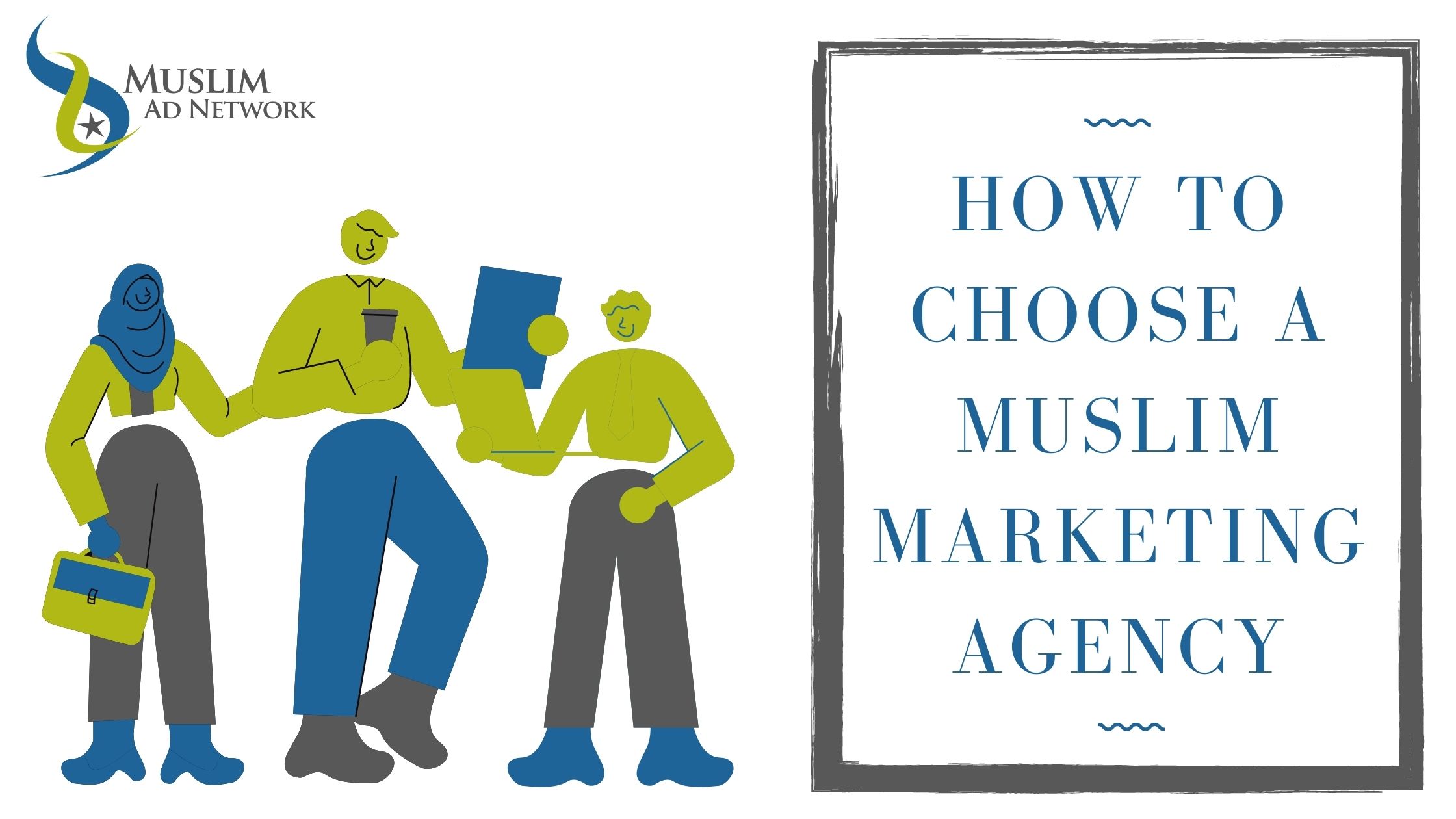 How to Choose the Right Muslim Marketing Agency