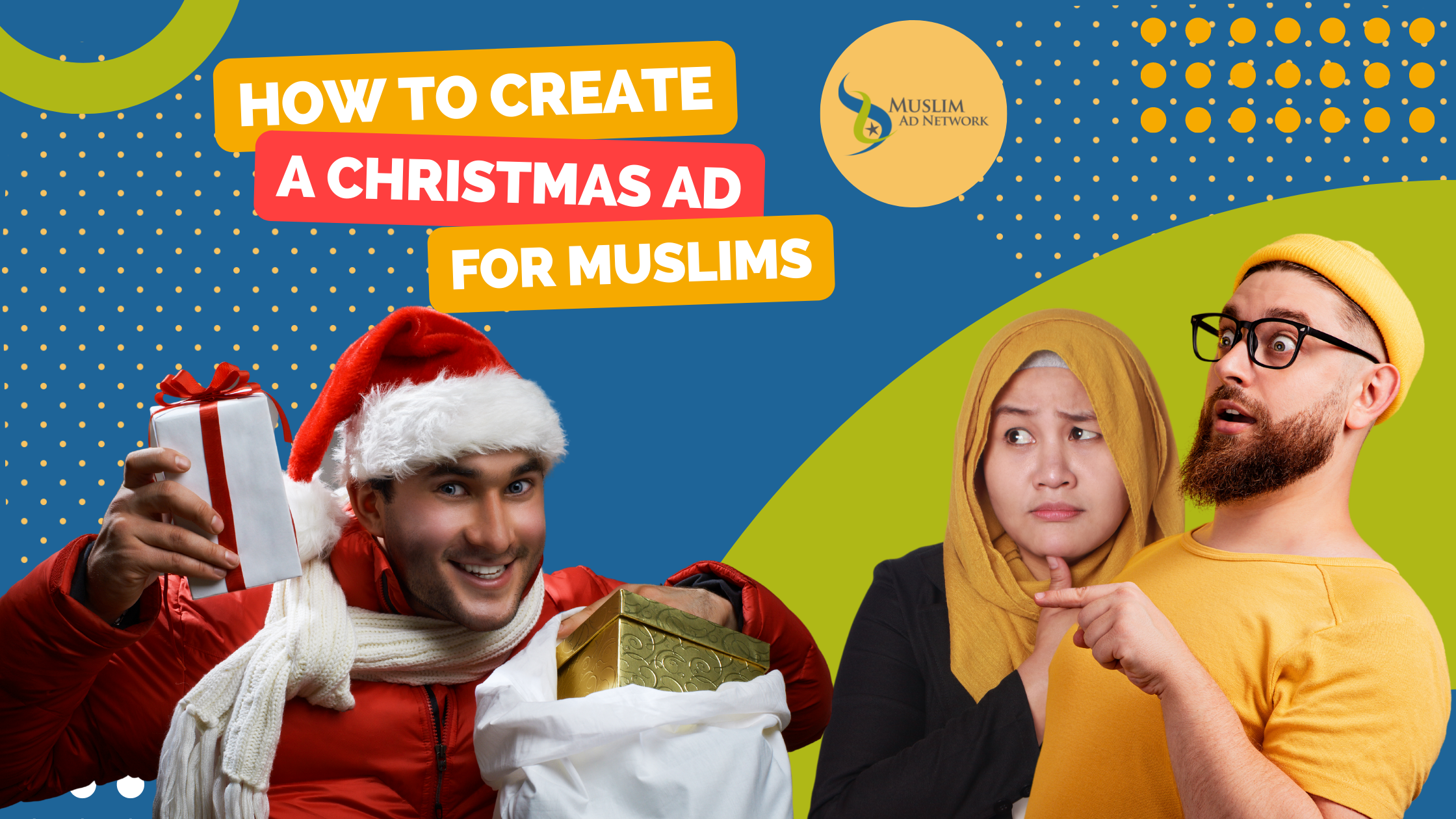 How to Create an Ad for Muslim Consumers During Christmas