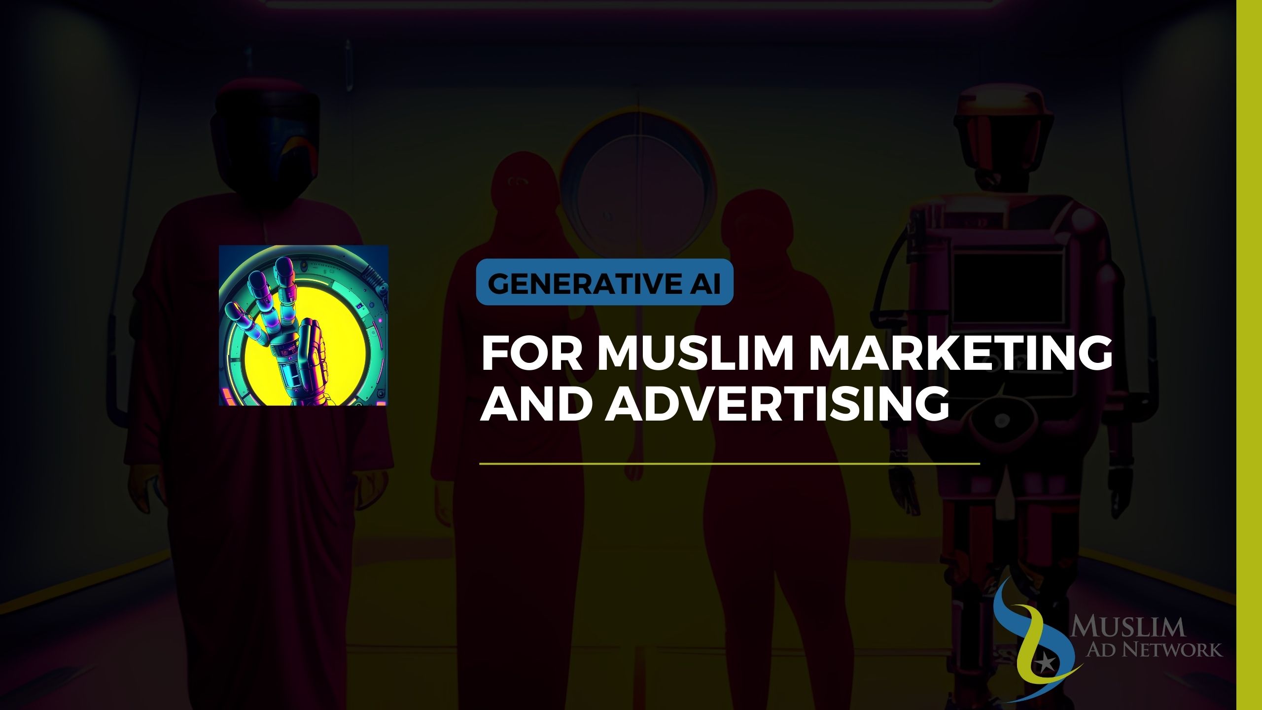 Generative AI for Muslim Marketing and Advertising