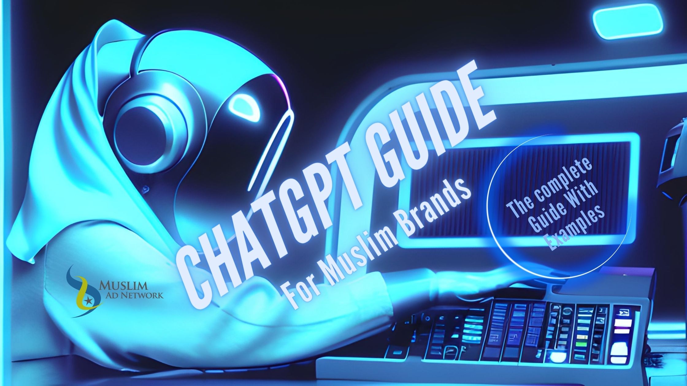The ChatGPT Guide for Muslim Marketing and Advertising