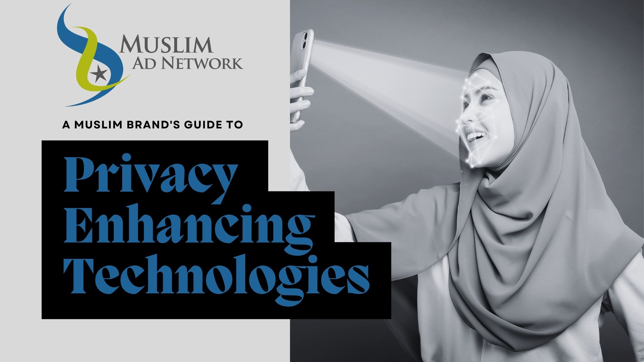 A Muslim Brand's Guide to Privacy Enhancing Technologies