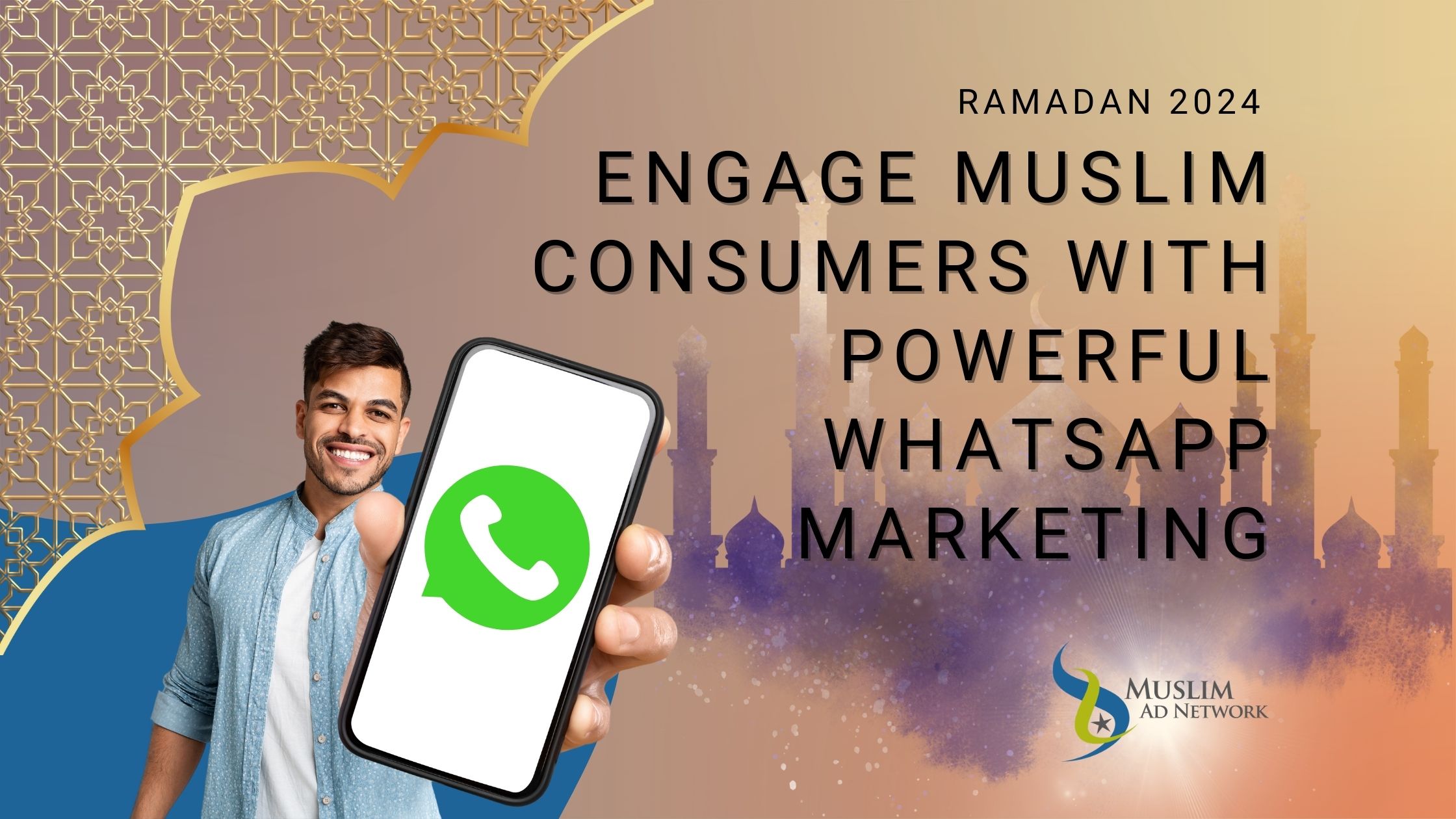 Engage Muslim Consumers With Powerful WhatsApp Marketing